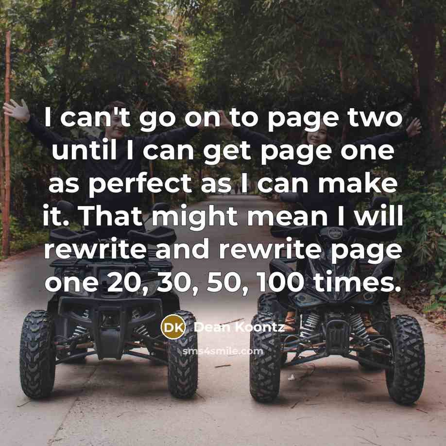 “I can't go on to page two until I can…” quote by Dean Koontz