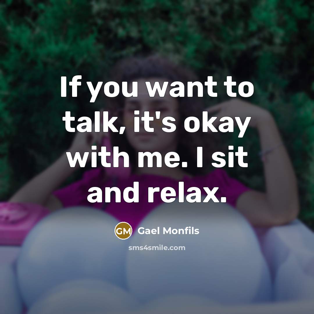 “If you want to talk, it's okay with me. I…” quote by Gael Monfils
