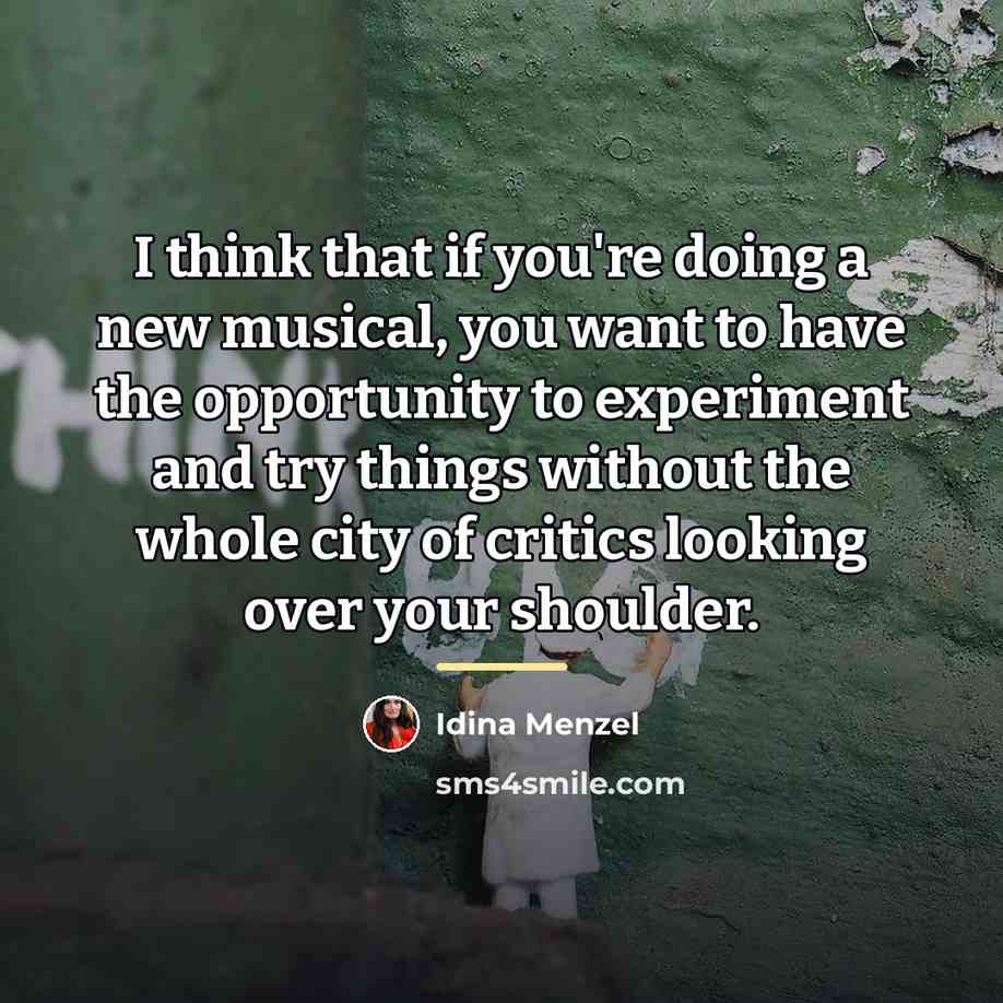 “I think that if you're doing a new musical, you…” quote by Idina Menzel