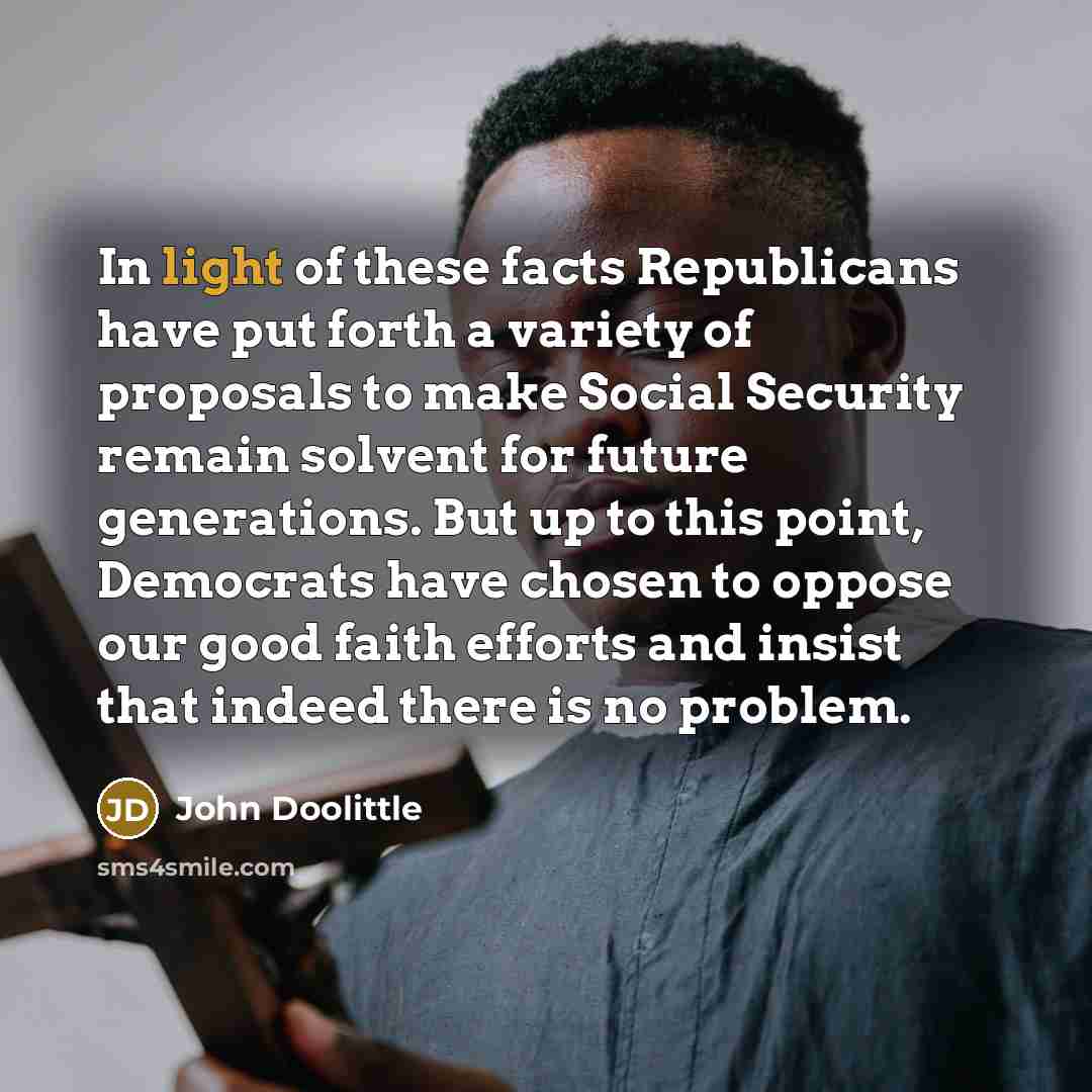 “In light of these facts Republicans have put forth a…” quote by John Doolittle