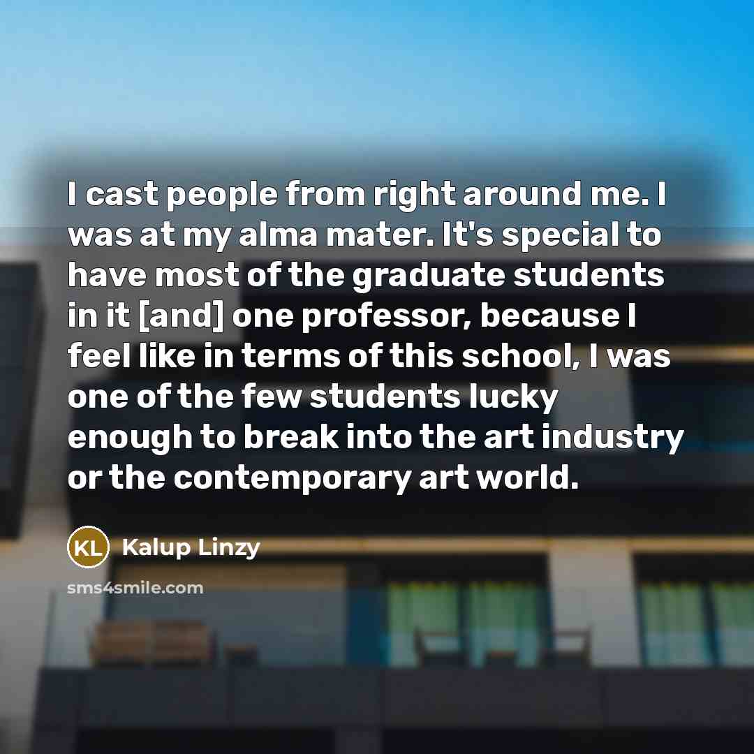 “I cast people from right around me. I was at…” quote by Kalup Linzy
