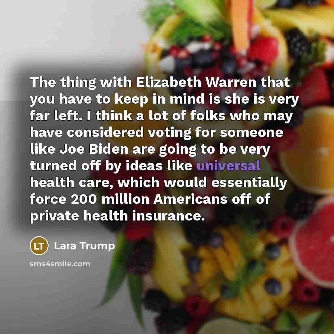 “The thing with Elizabeth Warren that you have to keep…” quote by Lara Trump