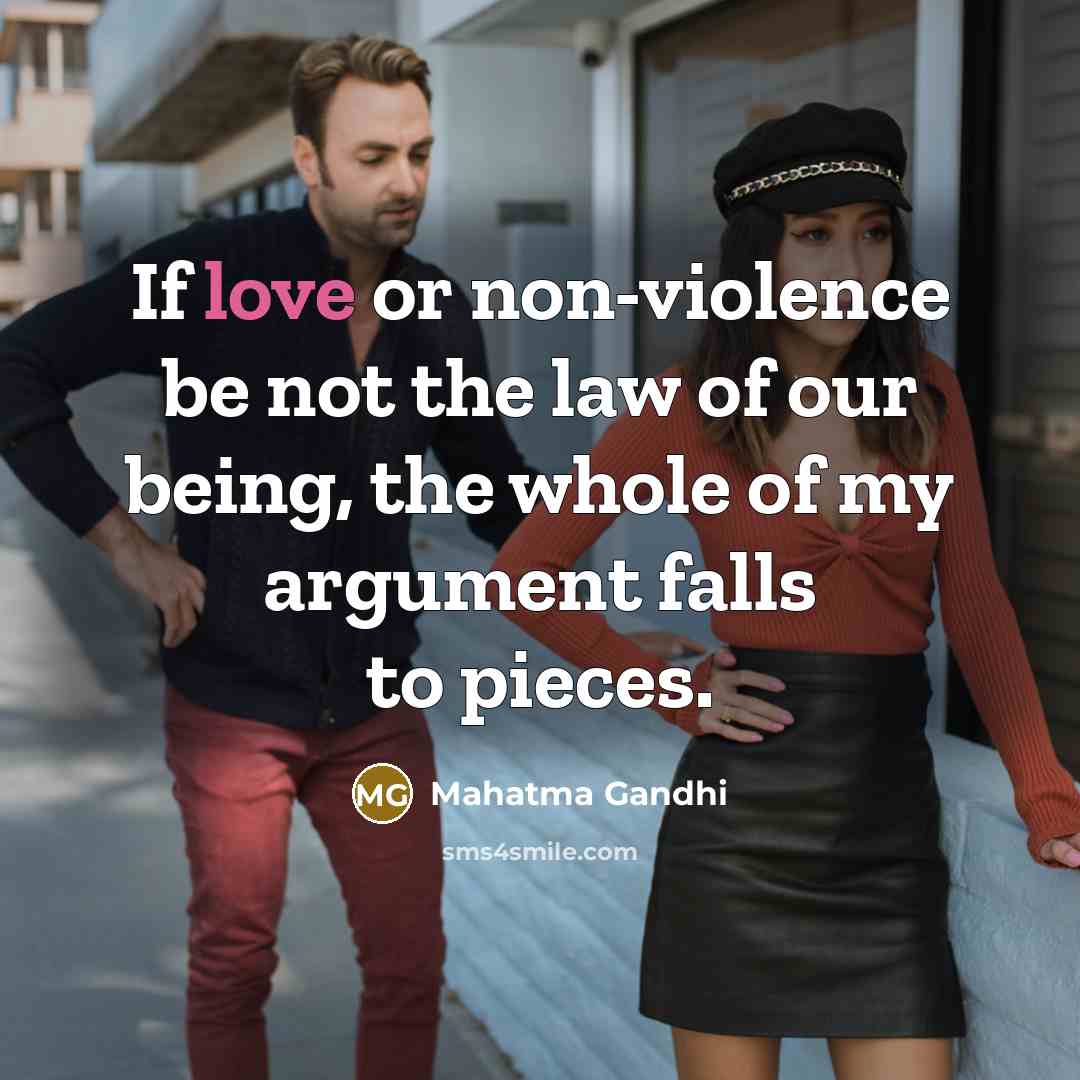 “If love or non-violence be not the law of our…” quote by Mahatma Gandhi