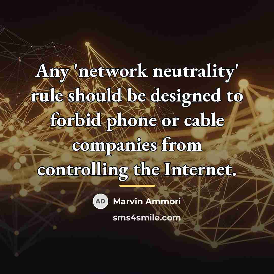 “Any 'network neutrality' rule should be designed to forbid phone…” quote by Marvin Ammori