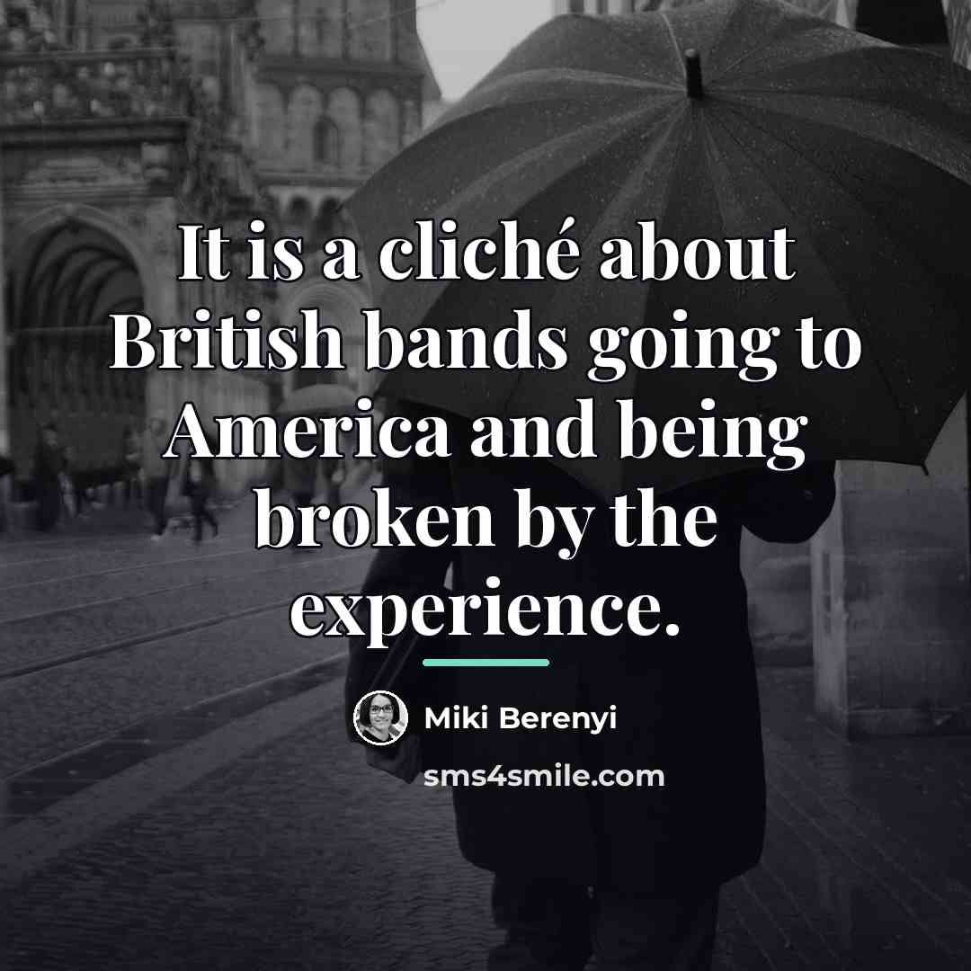 “It is a cliché about British bands going to America…” quote by Miki Berenyi