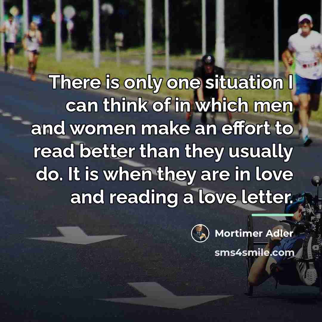 “There is only one situation I can think of in…” quote by Mortimer Adler