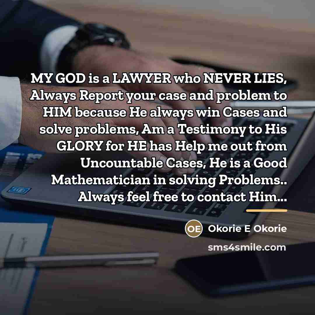 “MY GOD is a LAWYER who NEVER LIES, Always Report…” quote by Anonymous