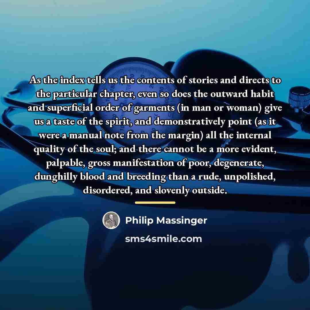 “As the index tells us the contents of stories and…” quote by Philip Massinger