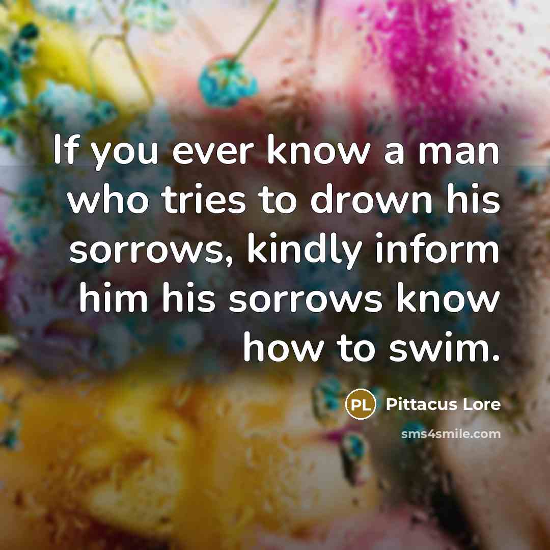 “If you ever know a man who tries to drown…” quote by Pittacus Lore