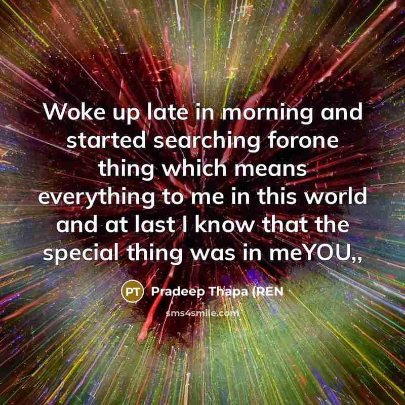 “Woke up late in morning and started searching forone thing…” quote by Pradeep Thapa (REN