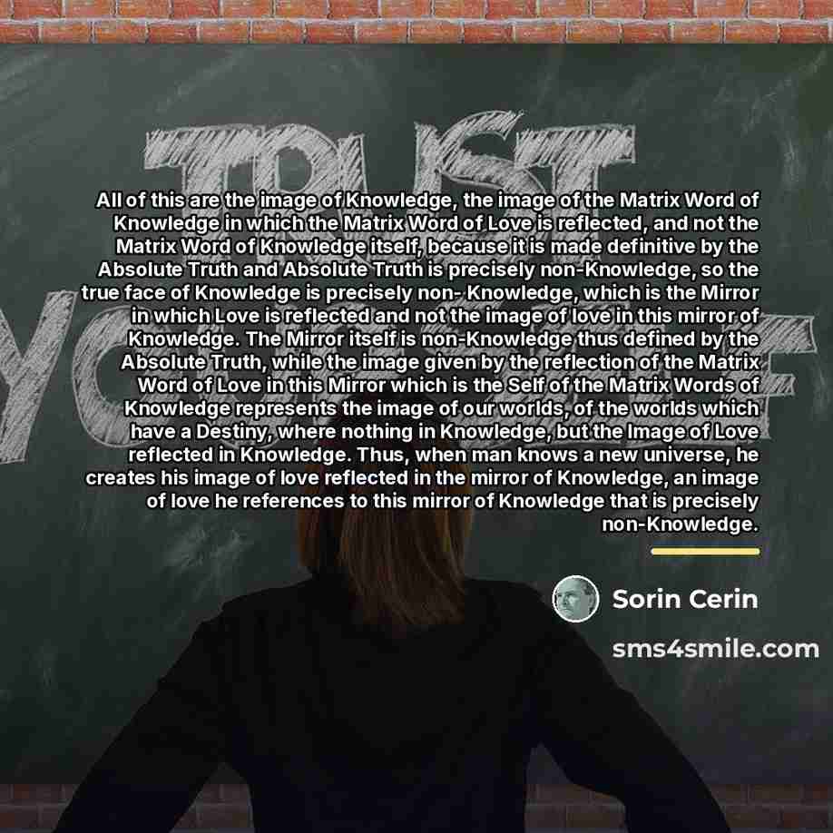 “All of this are the image of Knowledge, the image…” quote by Sorin Cerin