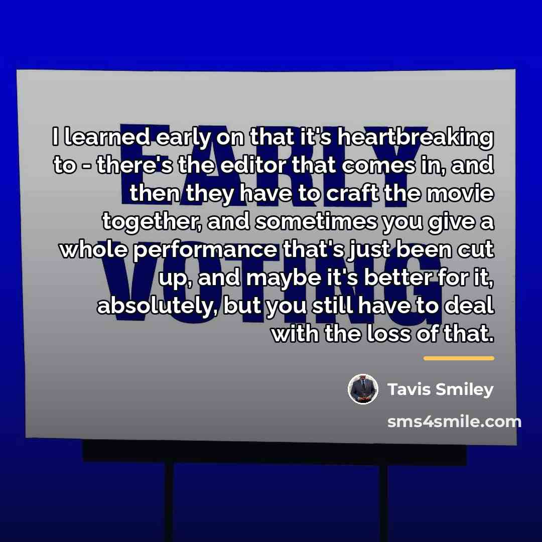 “I learned early on that it's heartbreaking to - there's…” quote by Tavis Smiley