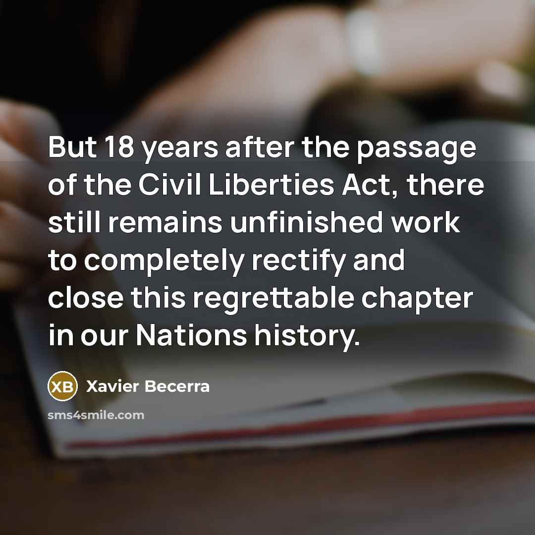“But 18 years after the passage of the Civil Liberties…” quote by Xavier Becerra