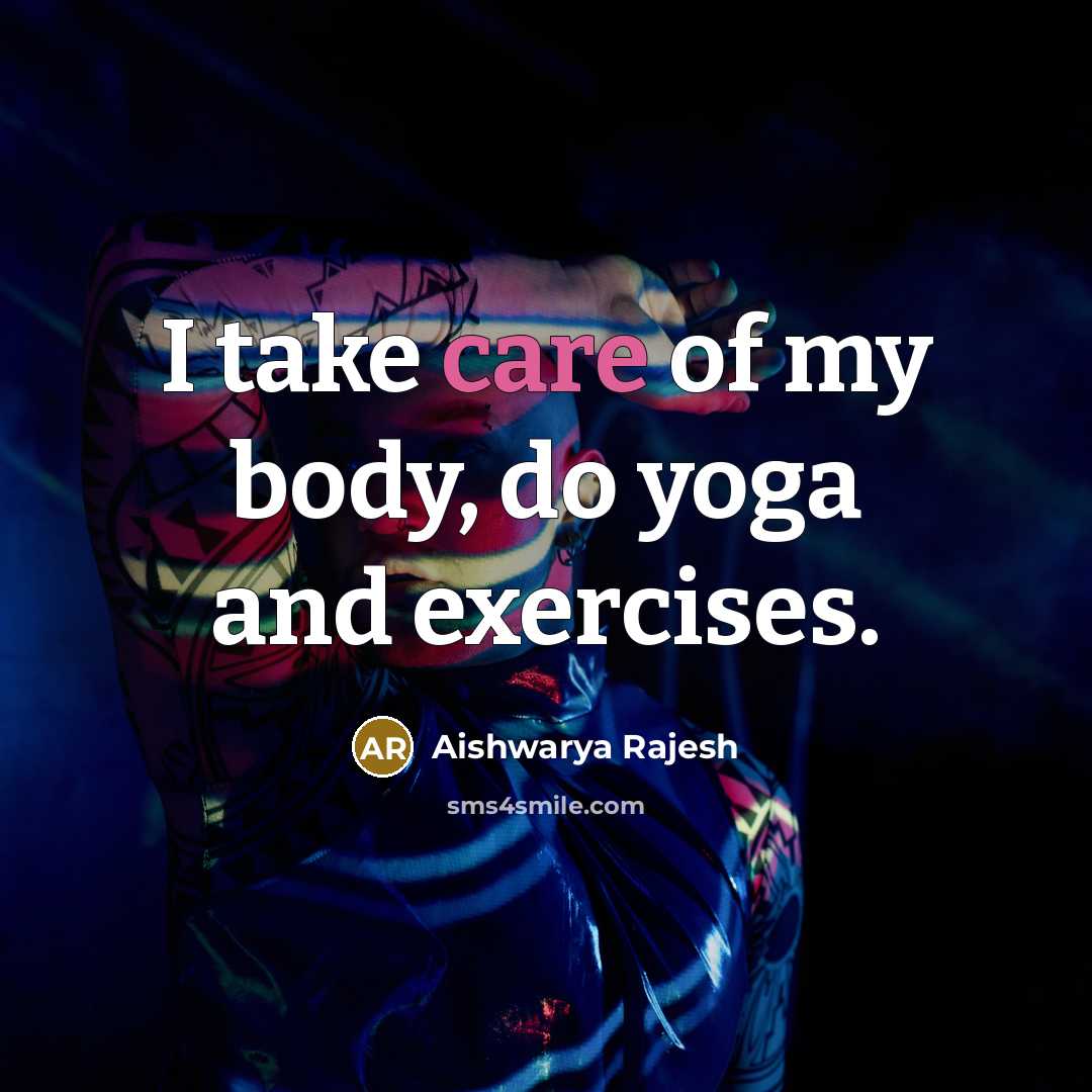 “I take care of my body, do yoga and exercises.…” quote by Aishwarya Rajesh