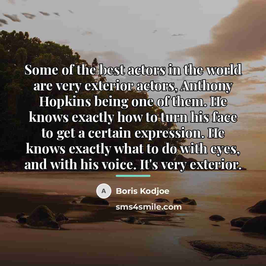 “Some of the best actors in the world are very…” quote by Boris Kodjoe