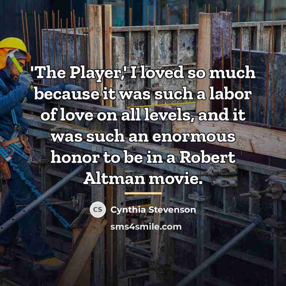 “'The Player,' I loved so much because it was such…” quote by Cynthia Stevenson