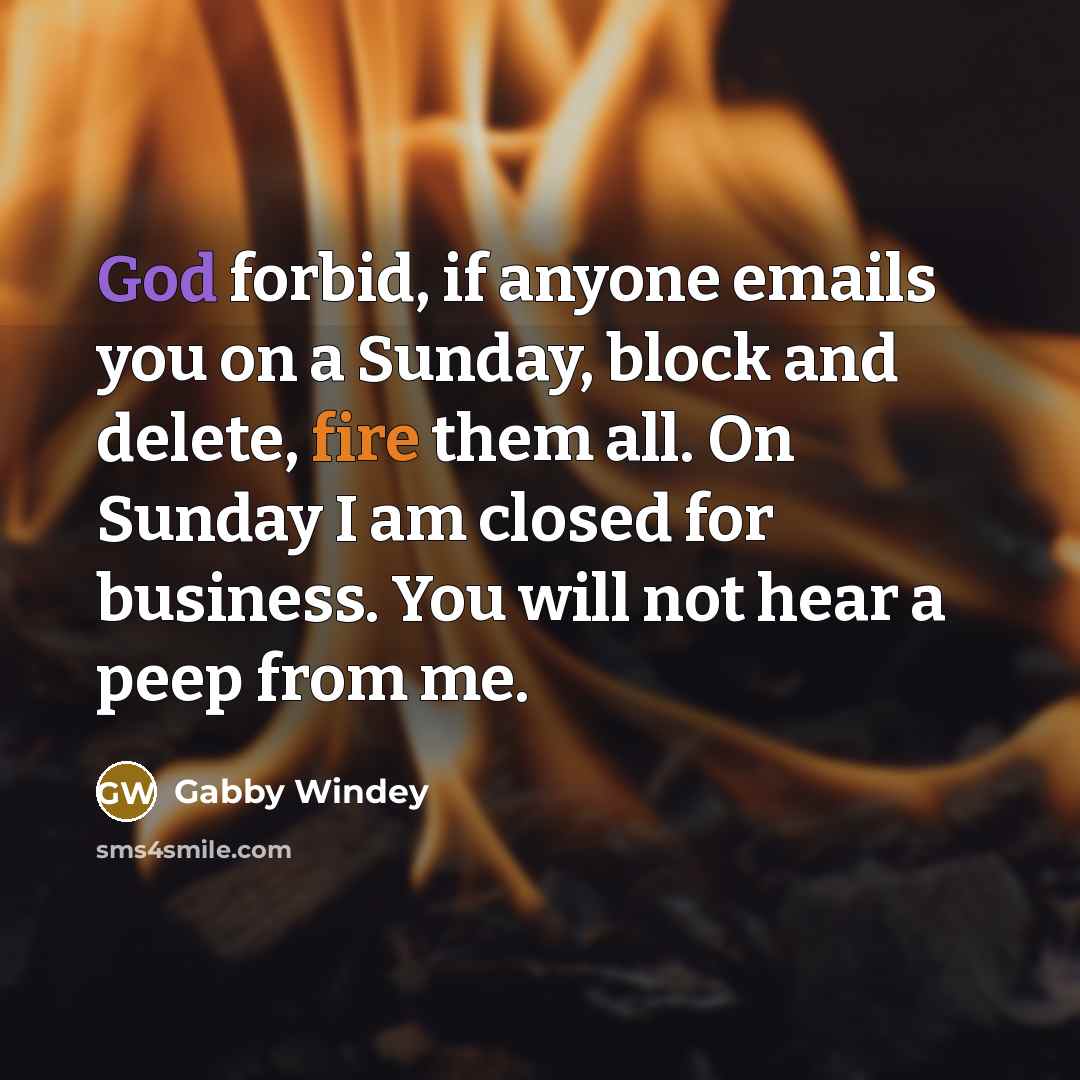 “God forbid, if anyone emails you on a Sunday, block…” quote by Gabby Windey