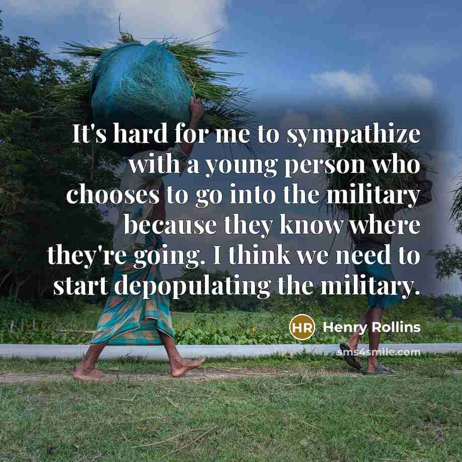 “It's hard for me to sympathize with a young person…” quote by Henry Rollins