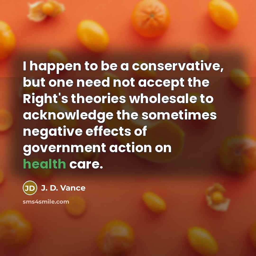 “I happen to be a conservative, but one need not…” quote by J. D. Vance