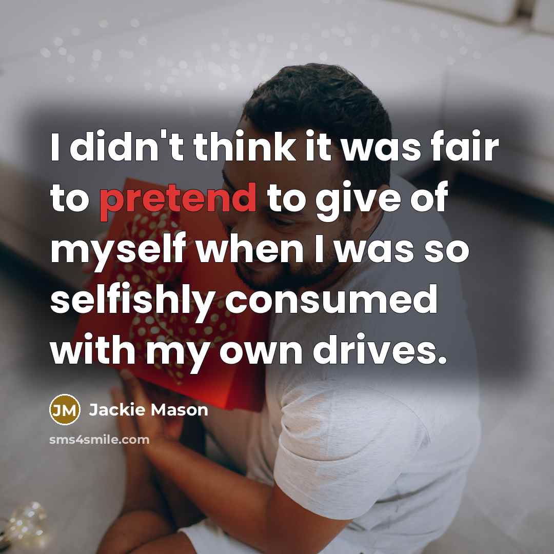 “I didn't think it was fair to pretend to give…” quote by Jackie Mason