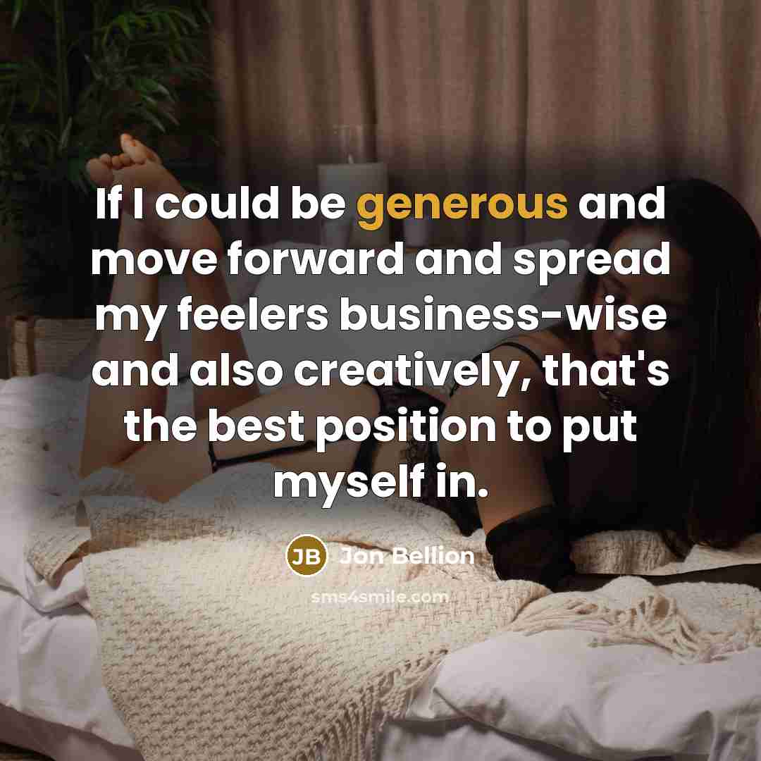 “If I could be generous and move forward and spread…” quote by Jon Bellion