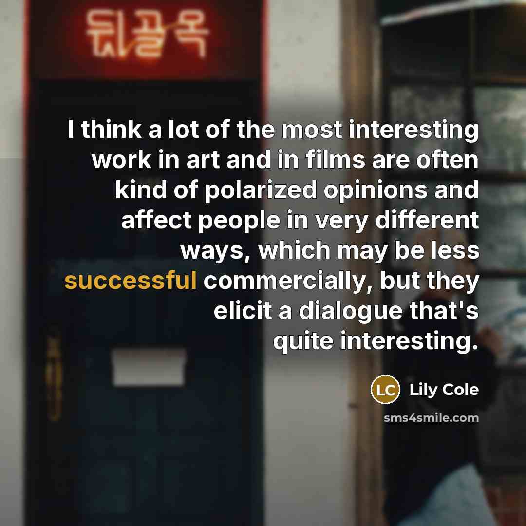 “I think a lot of the most interesting work in…” quote by Lily Cole