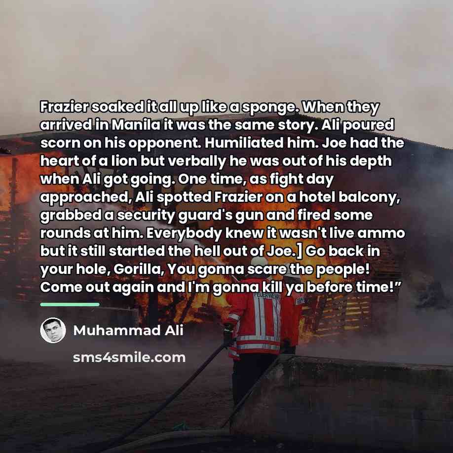 “Frazier soaked it all up like a sponge. When they…” quote by Muhammad Ali