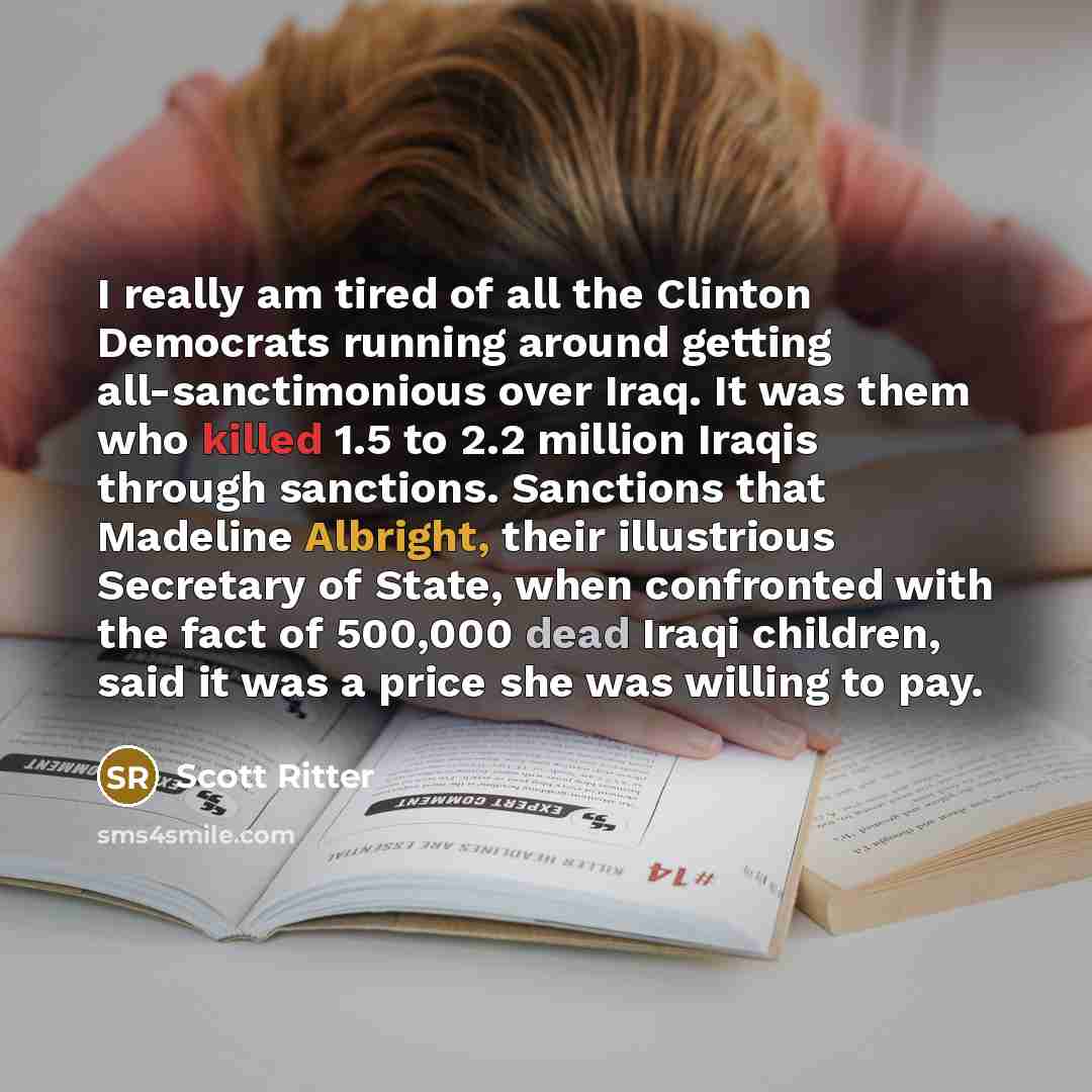 “I really am tired of all the Clinton Democrats running…” quote by Scott Ritter