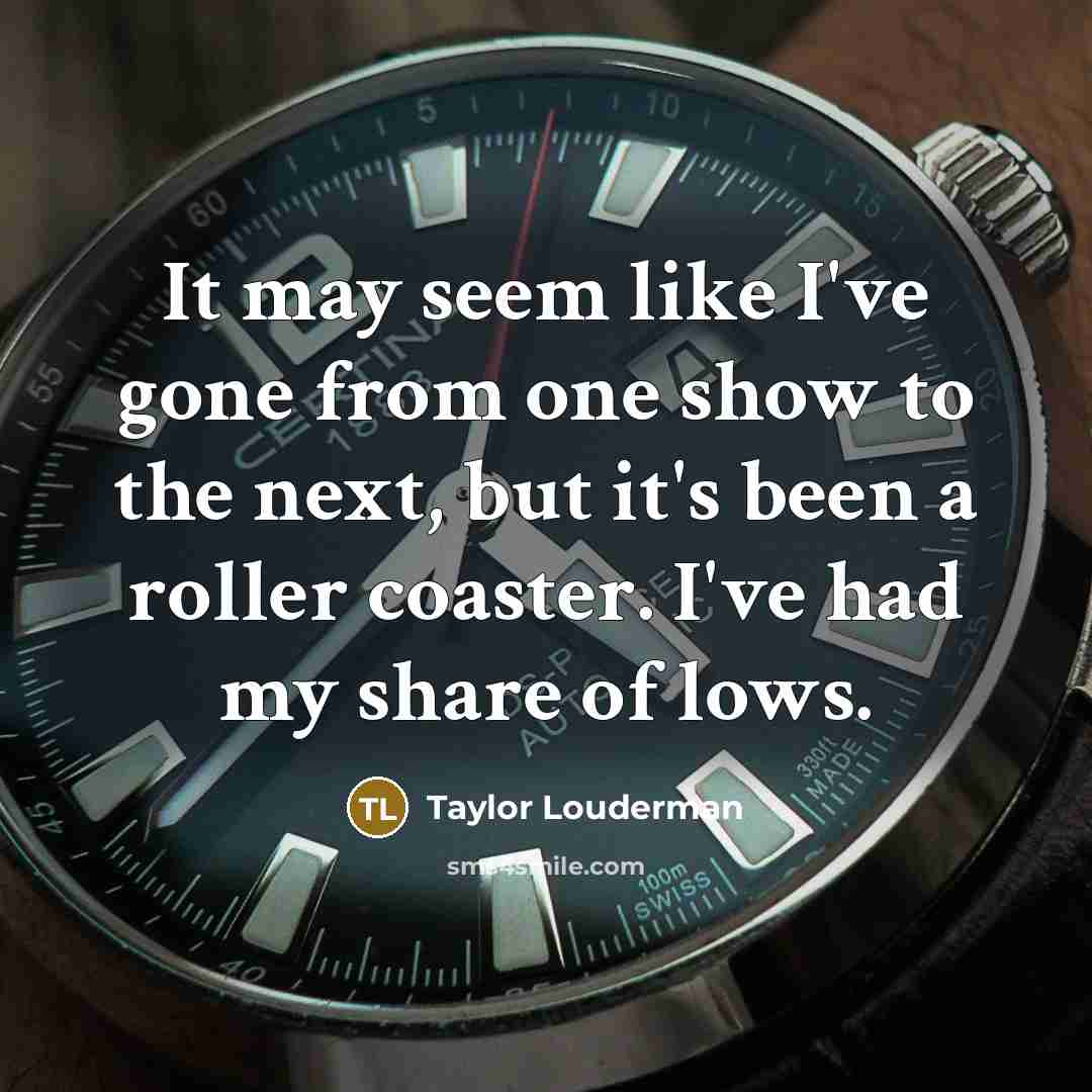 “It may seem like I've gone from one show to…” quote by Taylor Louderman