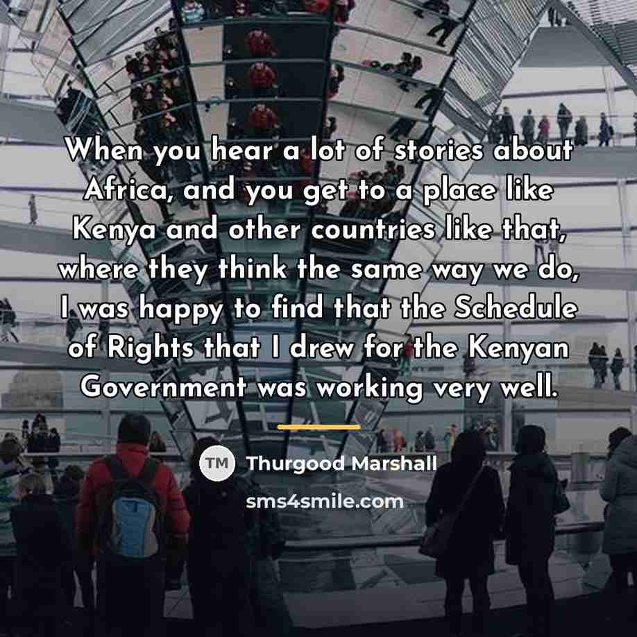“When you hear a lot of stories about Africa, and…” quote by Thurgood Marshall