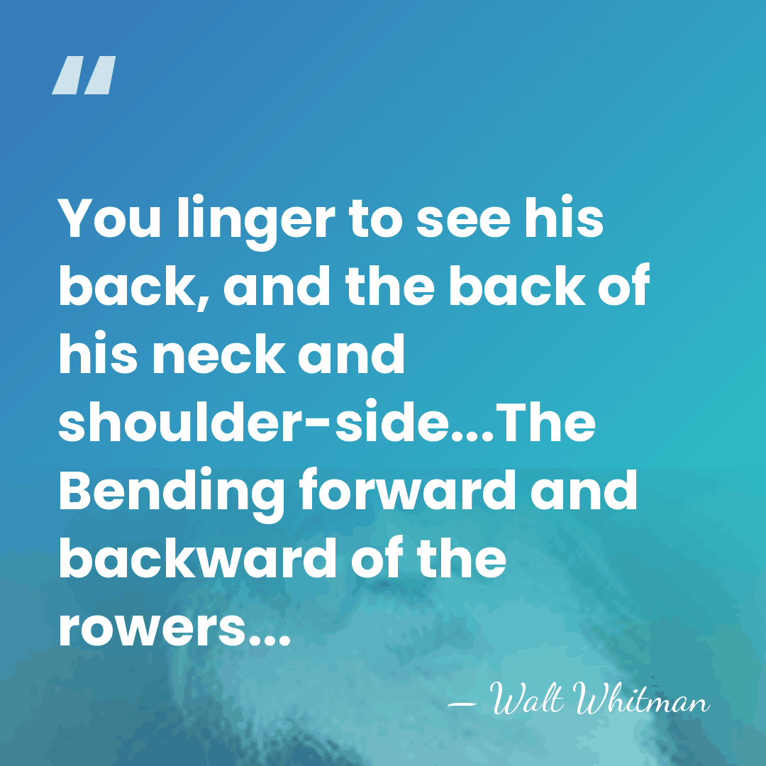 You linger to see his back, and the back of his neck&hellip; - Walt Whitman