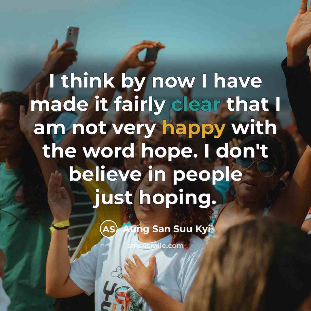 “I think by now I have made it fairly clear…” quote by Aung San Suu Kyi