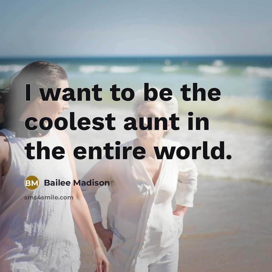 “I want to be the coolest aunt in the entire…” quote by Bailee Madison