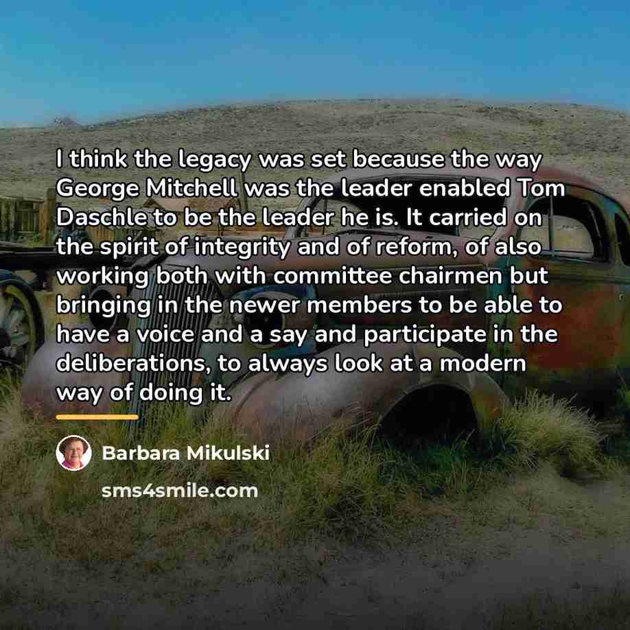 “I think the legacy was set because the way George…” quote by Barbara Mikulski