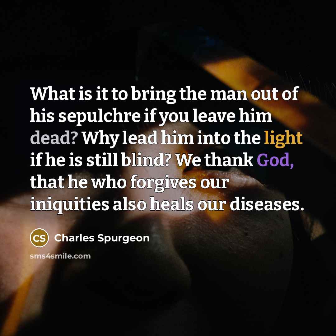 “What is it to bring the man out of his…” quote by Charles Spurgeon