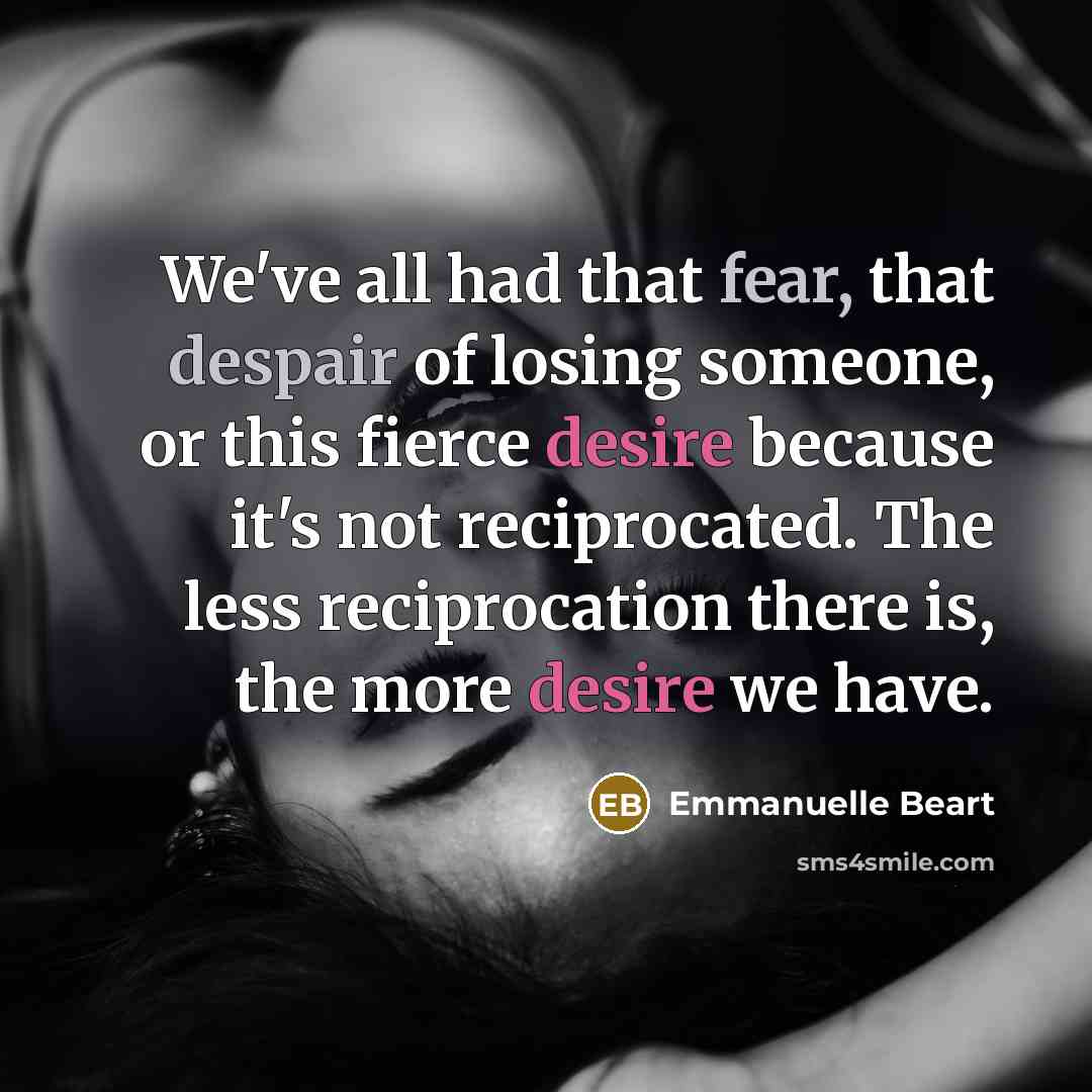 “We've all had that fear, that despair of losing someone,…” quote by Emmanuelle Beart