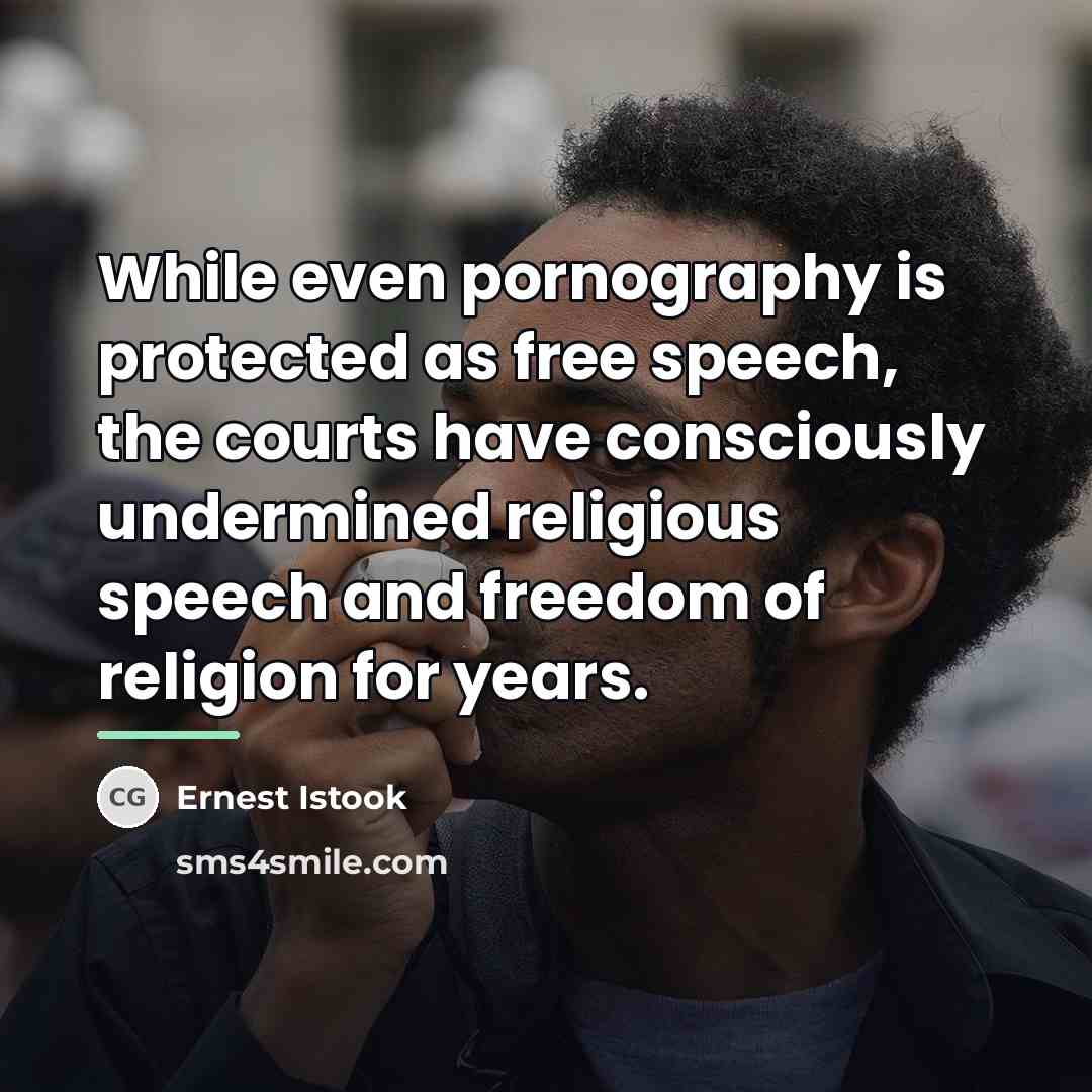 “While even pornography is protected as free speech, the courts…” quote by Ernest Istook
