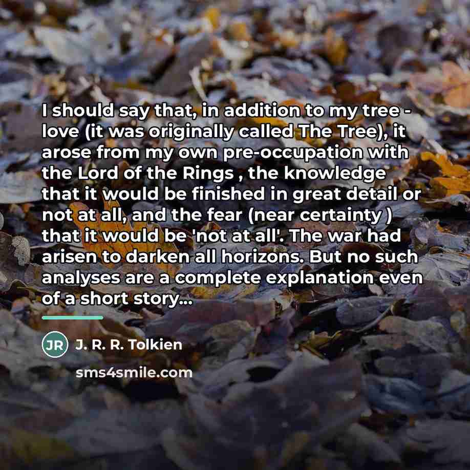 “I should say that, in addition to my tree -…” quote by J. R. R. Tolkien
