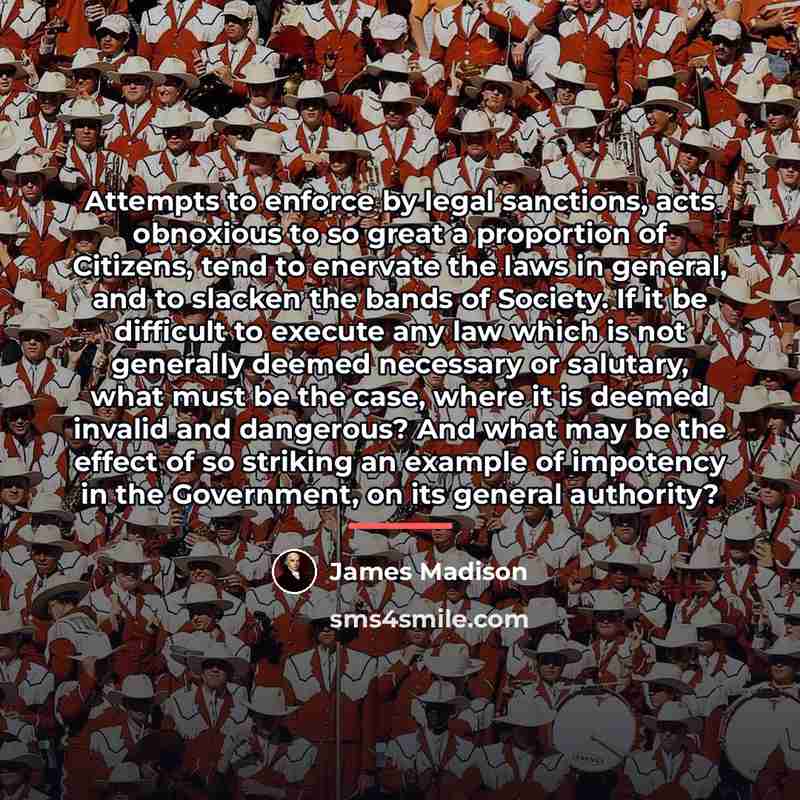 “Attempts to enforce by legal sanctions, acts obnoxious to so…” quote by James Madison