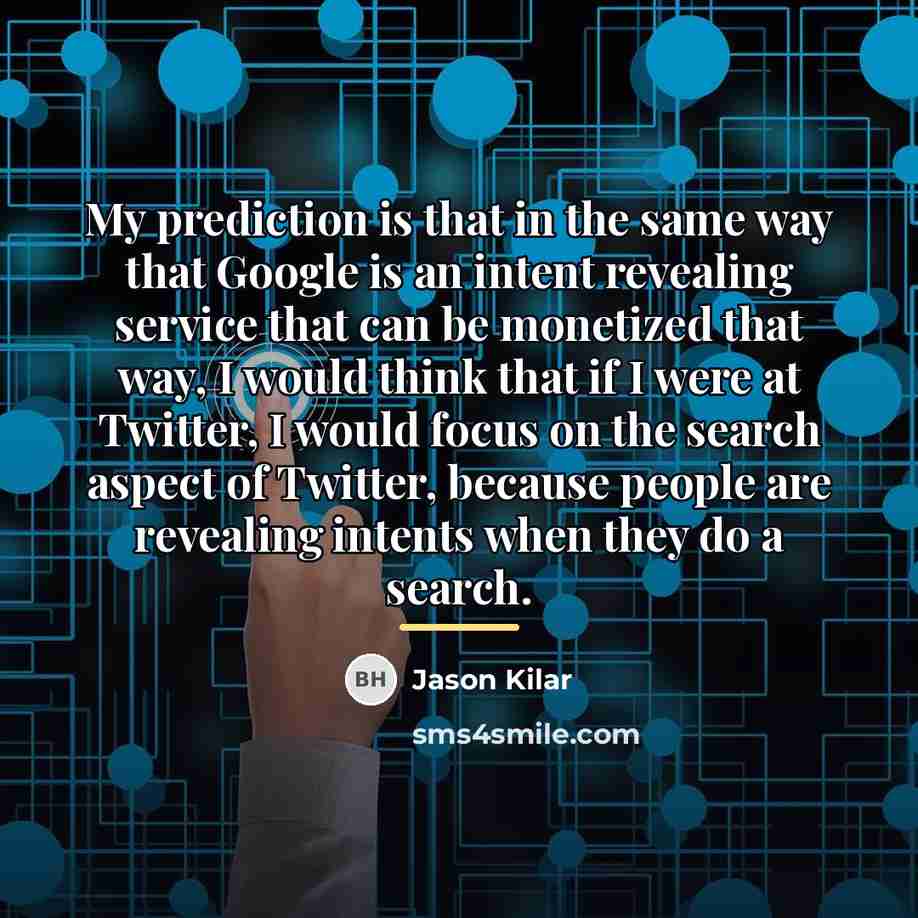 “My prediction is that in the same way that Google…” quote by Jason Kilar
