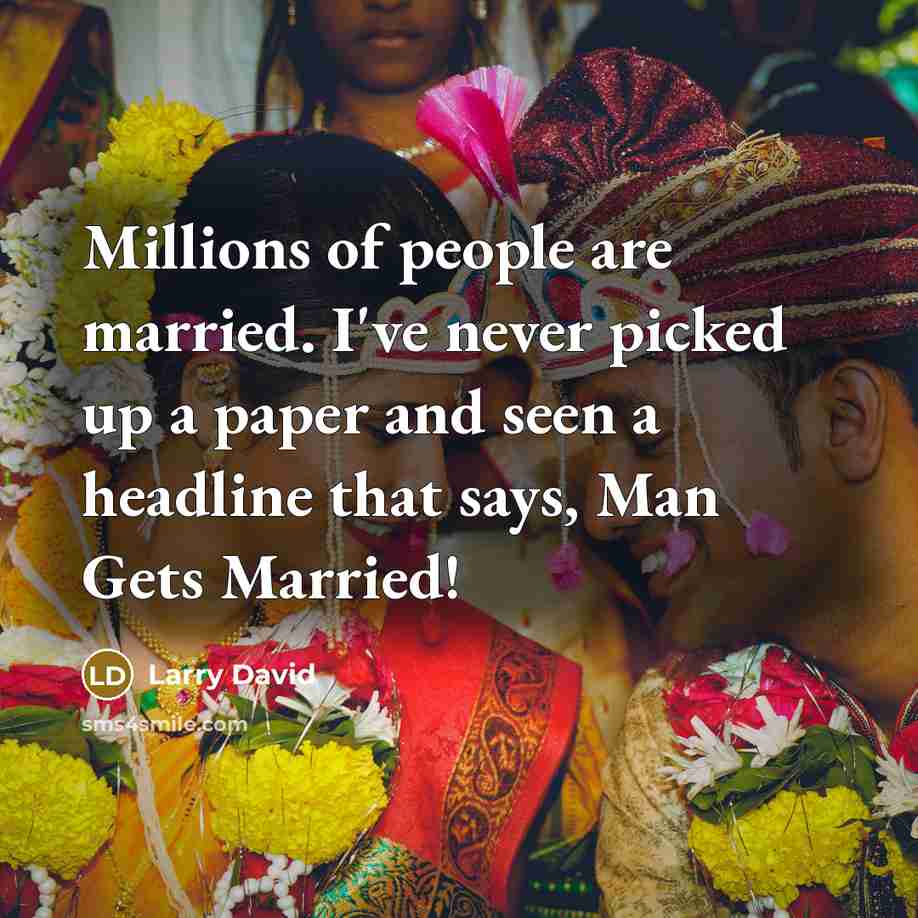 “Millions of people are married. I've never picked up a…” quote by Larry David