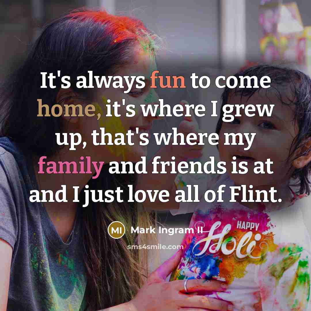 “It's always fun to come home, it's where I grew…” quote by Mark Ingram II