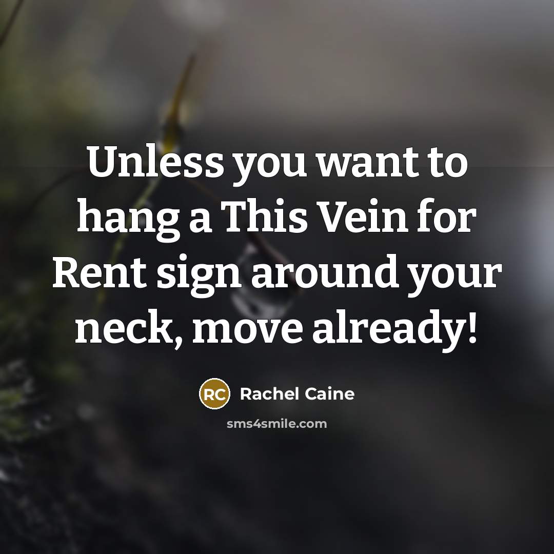 “Unless you want to hang a This Vein for Rent…” quote by Rachel Caine