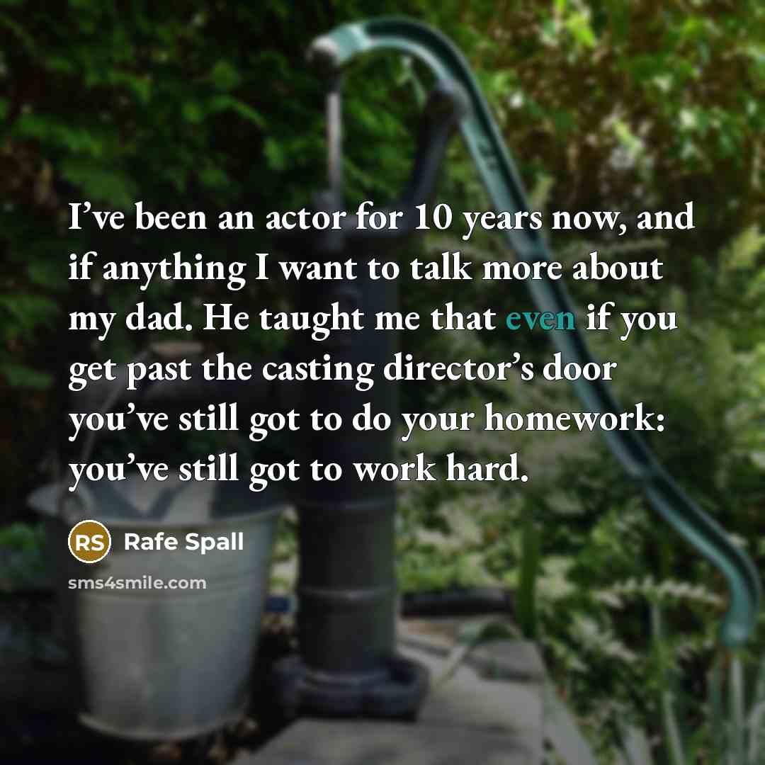 “I’ve been an actor for 10 years now, and if…” quote by Rafe Spall