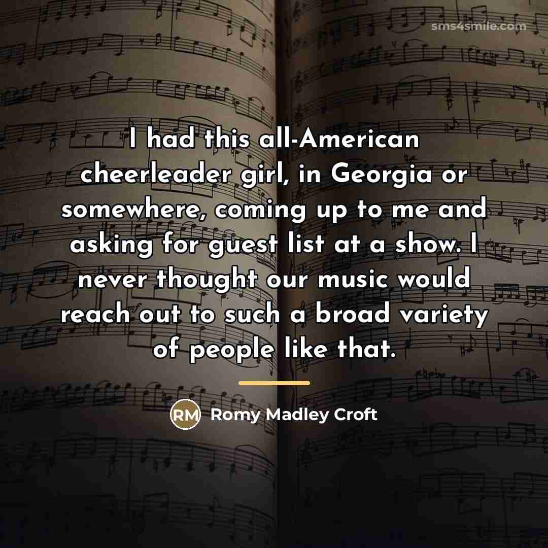 “I had this all-American cheerleader girl, in Georgia or somewhere,…” quote by Romy Madley Croft