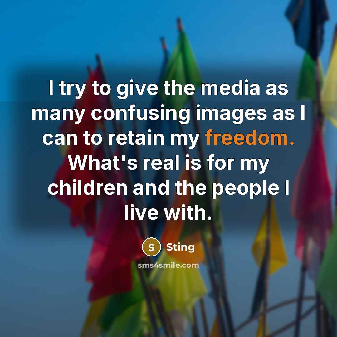 “I try to give the media as many confusing images…” quote by Sting