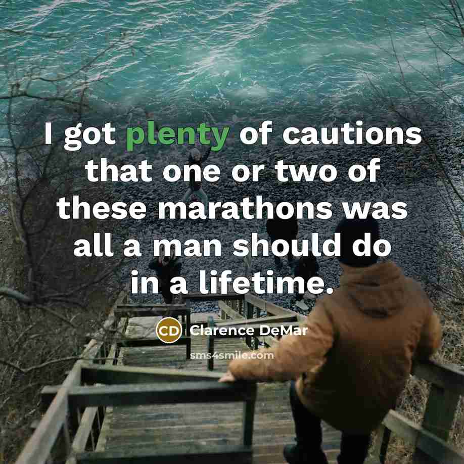 “I got plenty of cautions that one or two of…” quote by Clarence DeMar