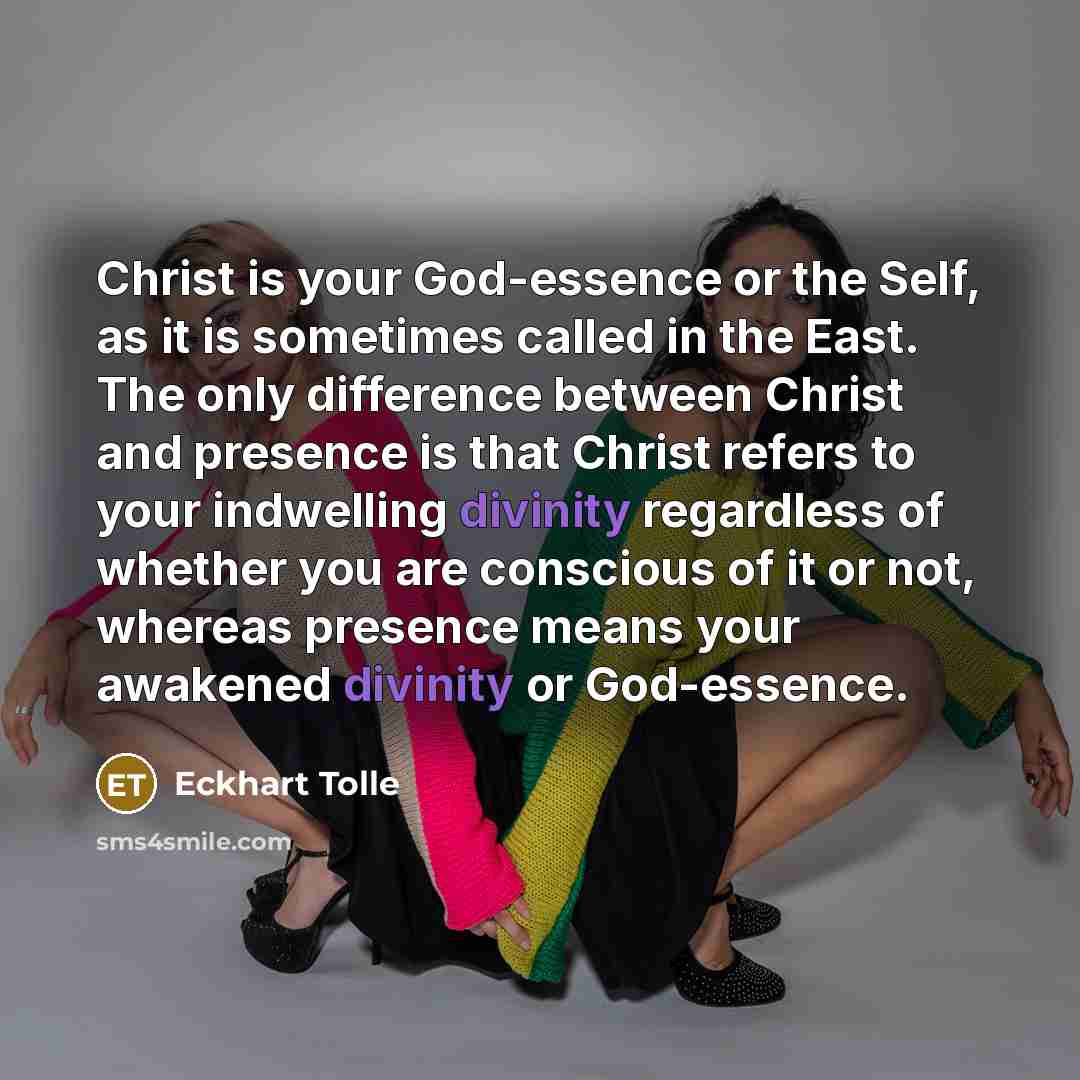 “Christ is your God-essence or the Self, as it is…” quote by Eckhart Tolle