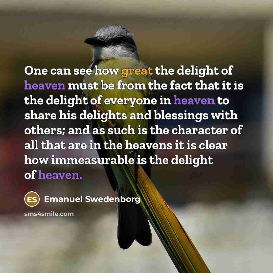 “One can see how great the delight of heaven must…” quote by Emanuel Swedenborg