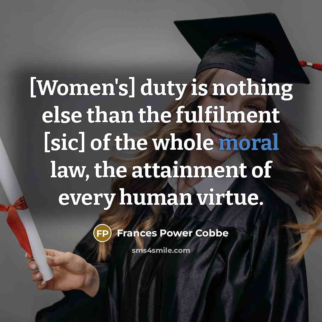 “[Women's] duty is nothing else than the fulfilment [sic] of…” quote by Frances Power Cobbe